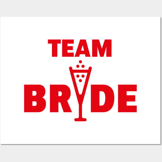 Team Bride Bubbly (Hen Night / Bachelorette Party / Red) Wall Art by MrFaulbaum